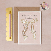 Bow-tiful Bow Birthday Greeting Card | Female Birthday Cards