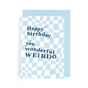 Birthday Weirdo Card | Birthday Cards | Male Birthday Cards