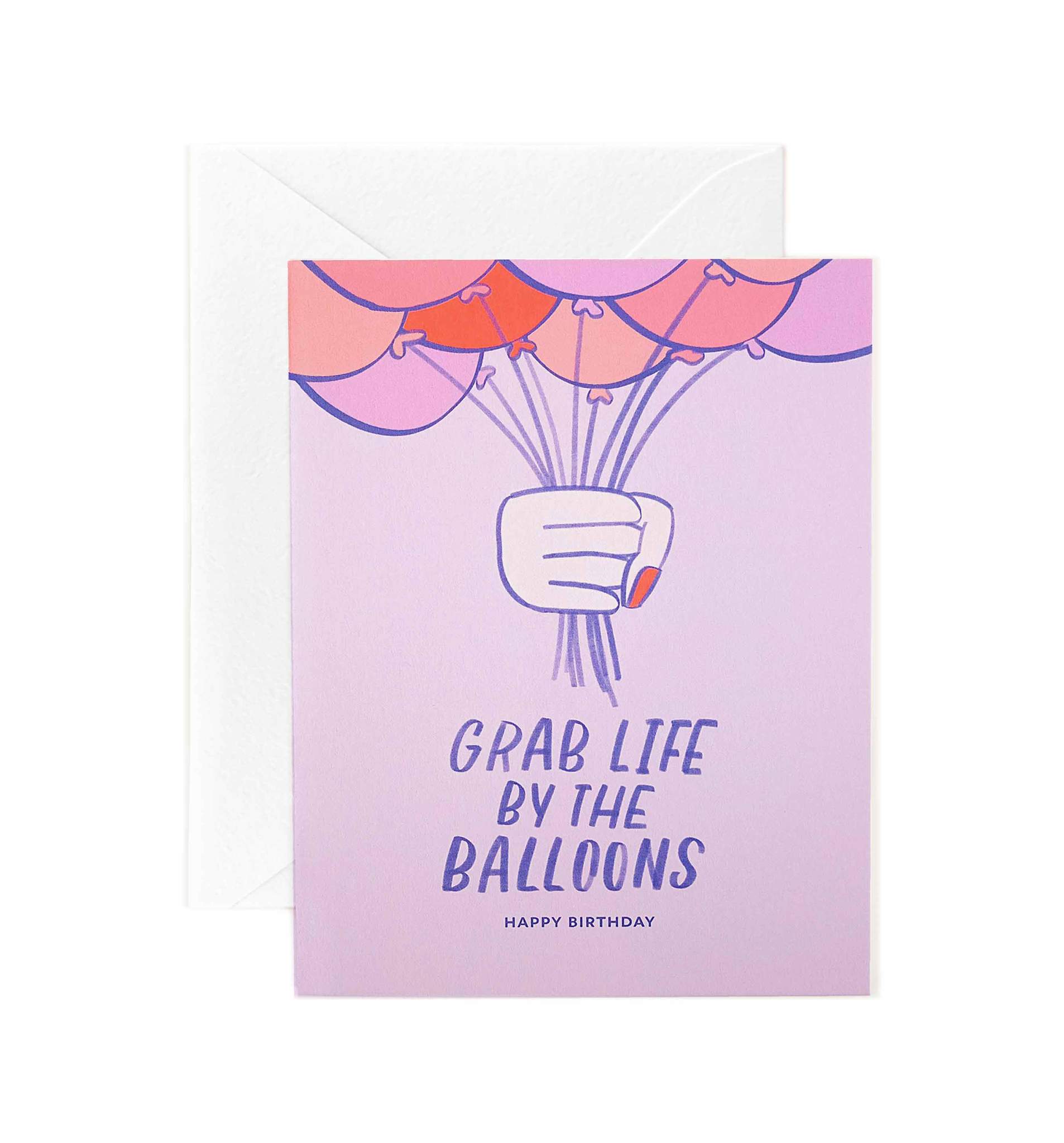 Grab Life by The Balloons